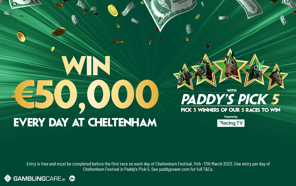 Pick 5 Paddy’s Pick 5: Your chance to win £/€50k on Cheltenham Day 1 – Paddy ...