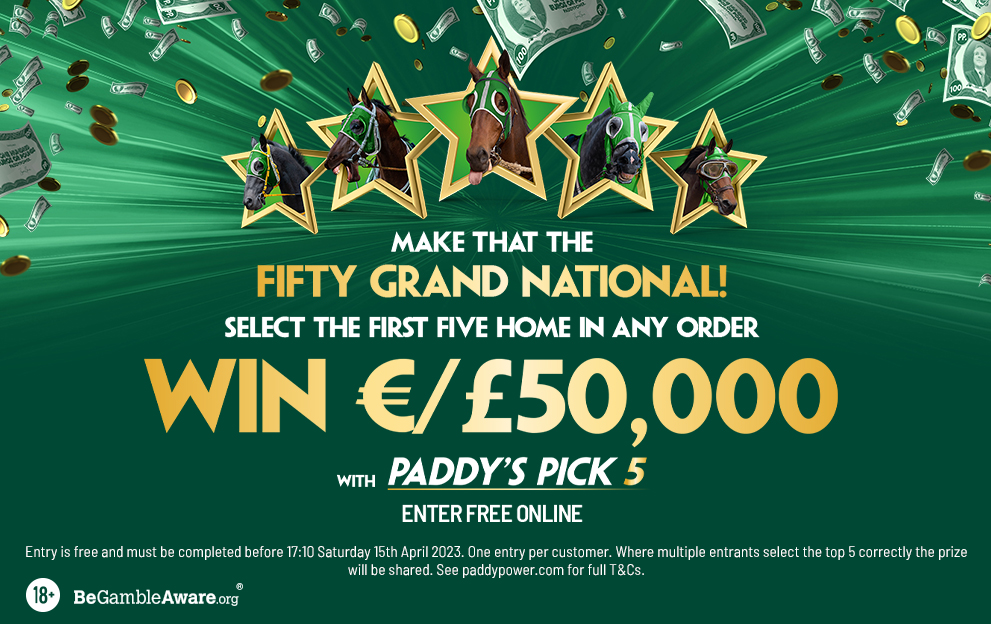 Pick 5 Paddy’s Pick 5: A FREE shot at winning £/€50k on Grand National – Paddy ...