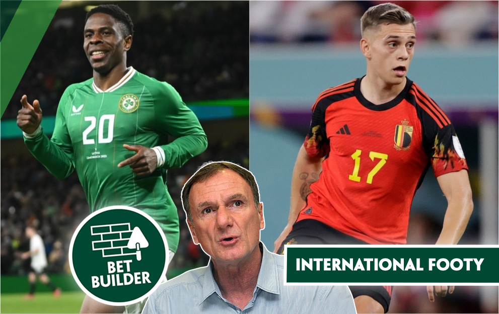 Ireland v Belgium bet builder tips, international friendly, saturday 23rd march 2024, phil thompson