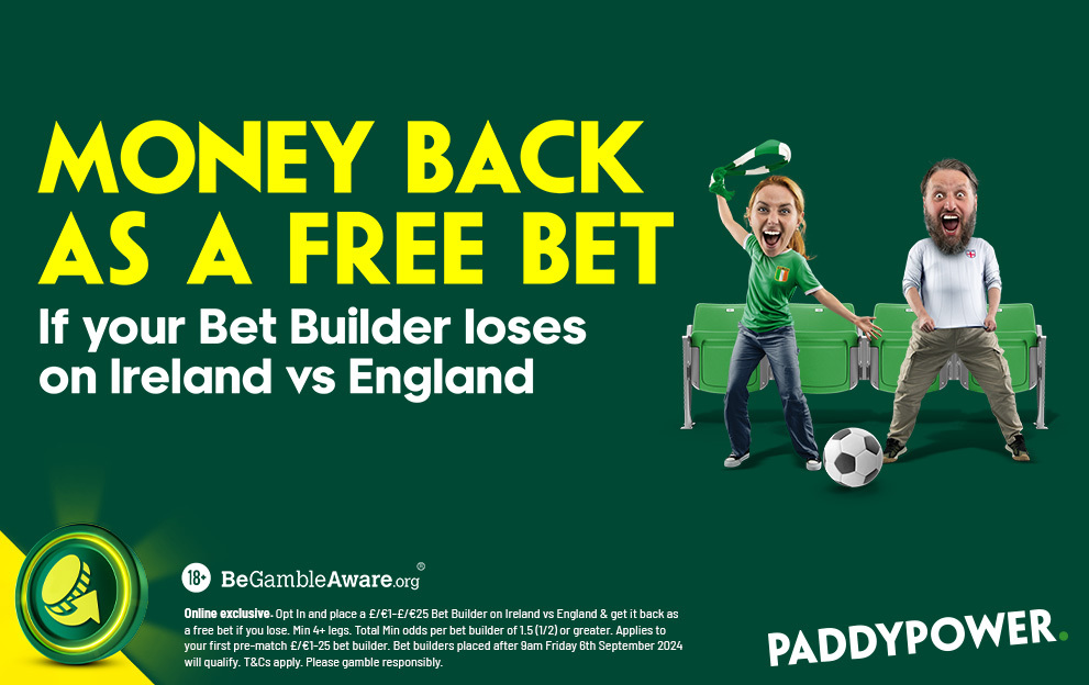 Paddy Power's offering money back as a free bet if your bet builder on Ireland v England loses