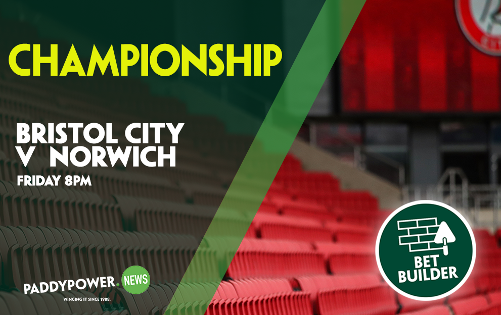 Bristol v Norwich, Friday Bet Builder