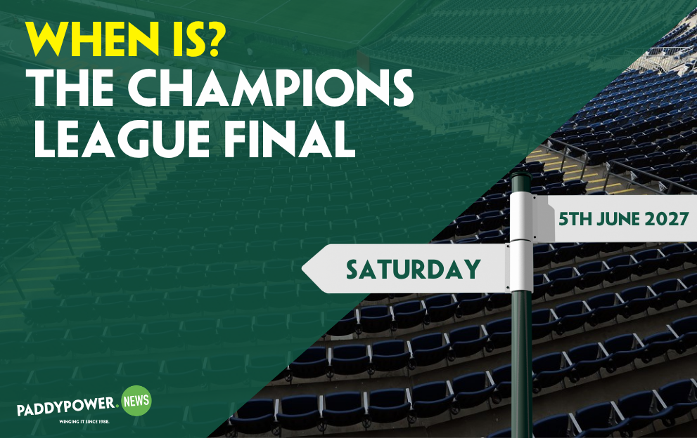 champions-league-final-2027-date-stadium-time-and-betting-paddy